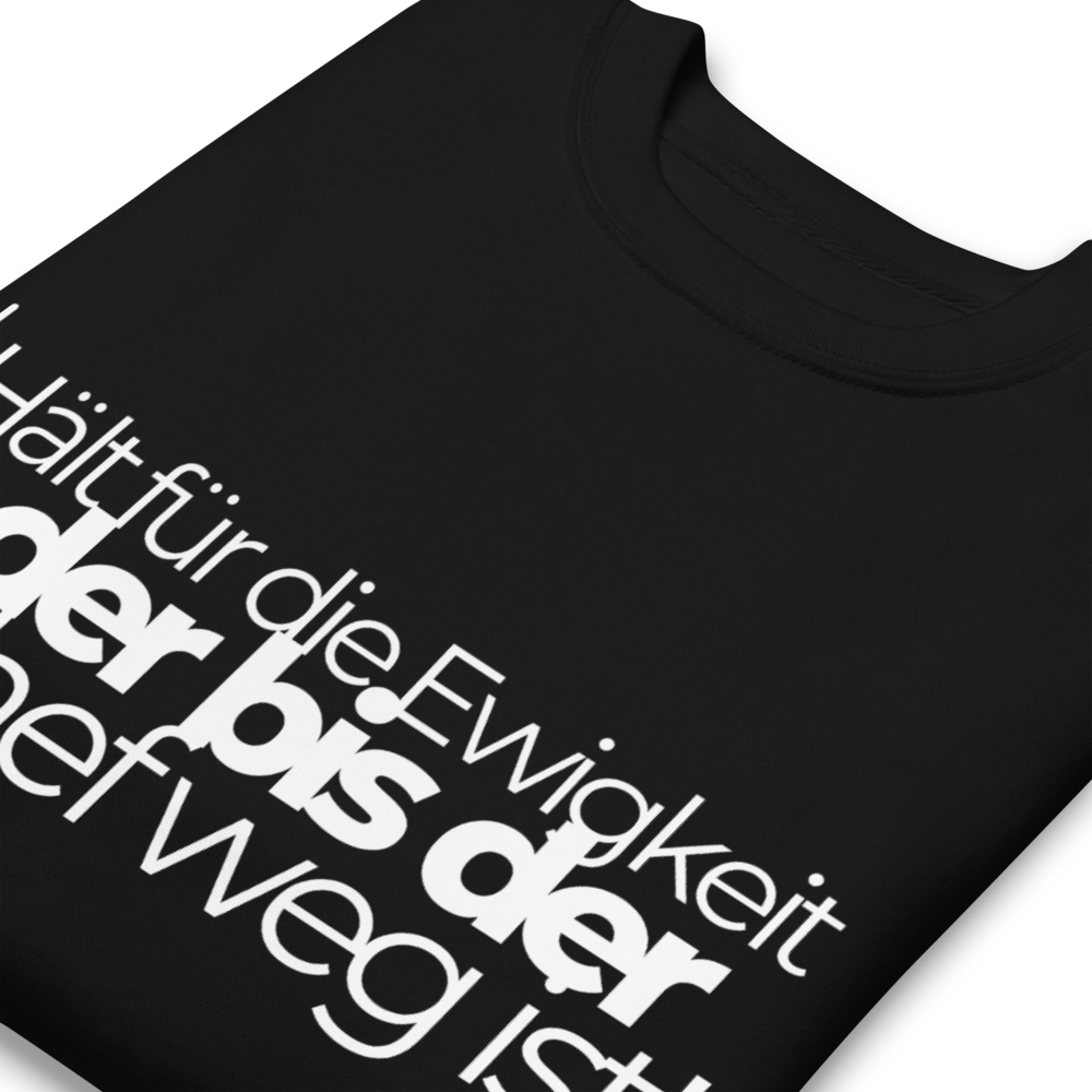 PremiumPullover | "Hält für die Ewigkeit" | Unisex